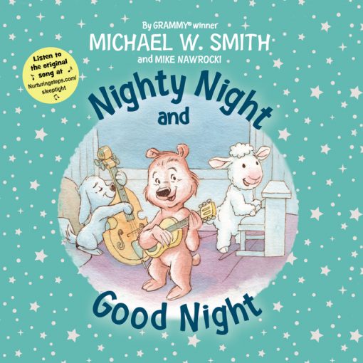 Illustrated cover of Nighty Night and Good Night by Michael W. Smith, featuring playful animal musicians.